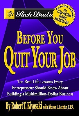 Robert Kiyosaki - Before You Quit Your Job