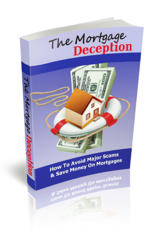 The Mortgage Deception